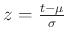 $ z=\frac{t-\mu}{\sigma}$