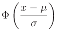 $\displaystyle \Phi\left(\frac{x-\mu}{\sigma}\right)$