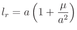 $\displaystyle l_r = a\left(1+\frac{\mu}{a^2}\right)$