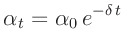 $\displaystyle \alpha_t = \alpha_0\, e^{-\delta\,t}
$