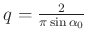 $ q=\frac{2}{\pi \sin\alpha_0}$