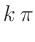 $\displaystyle k\,\pi$