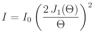 $\displaystyle I = I_0 \left(\frac{2\, J_1(\Theta)}{\Theta}\right)^2$