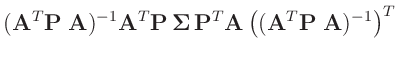 $\displaystyle (\bm{A}^T\bm{P}\;\bm{A})^{-1}\bm{A}^T\bm{P}\,\bm{\Sigma}\,
\bm{P}^T\bm{A}\left((\bm{A}^T\bm{P}\;\bm{A})^{-1}\right)^T$